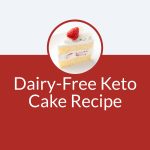 Dairy-Free-Keto-Cake-Recipe