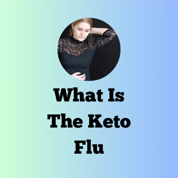 Featured image for an article titled "What is the keto flu".